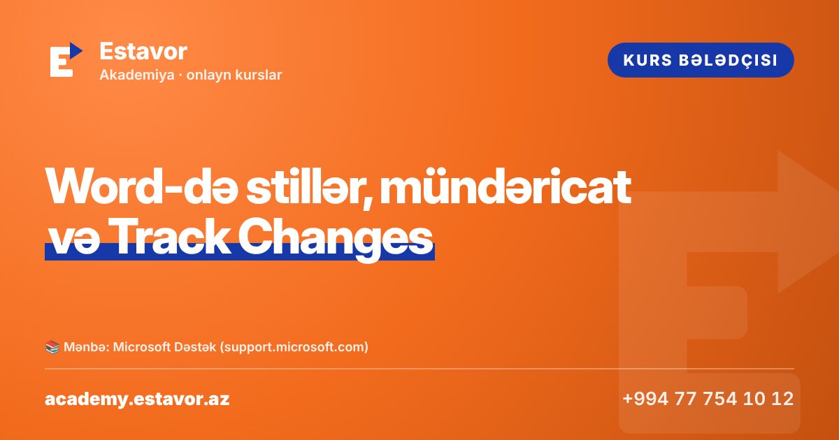 Word-də stillər, avtomatik mündəricat və Track Changes